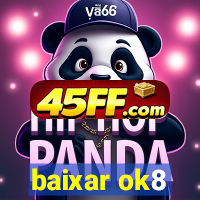 baixar ok8